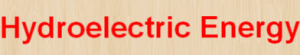 Hydroelectric energy